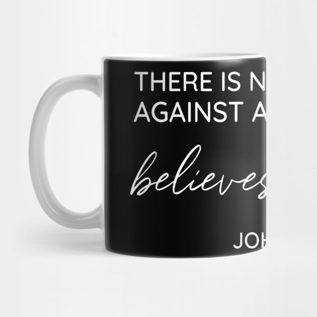 There is no judgment against anyone who believes in him. John 3:18, Christian, Bible Verse, Believer, Christian Quote by ChristianLifeApparel